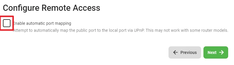 Configure Remote Access, leeres Kästchen; Text: Enable automatic port mapping; Hinweis zu UPnP; Previous und Next.