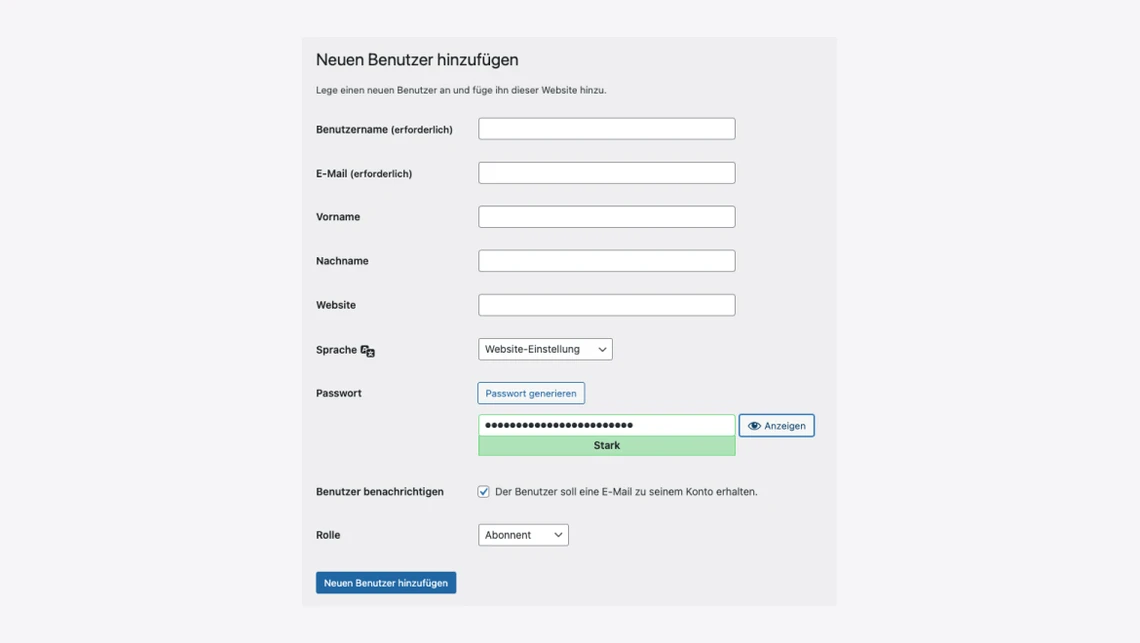 Neuanlage eines Benutzers: Formular mit Feldern für Benutzername, E‑Mail, Vorname, Nachname, Website, Sprache und Passwort, Button unten.