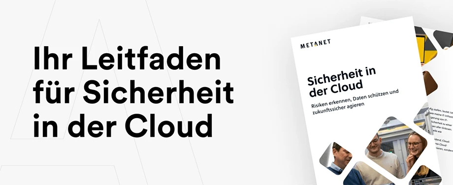 Großer Text links: 'Ihr Leitfaden für Sicherheit in der Cloud'; rechts ein gefaltetes Prospekt mit 'Sicherheit in der Cloud'.