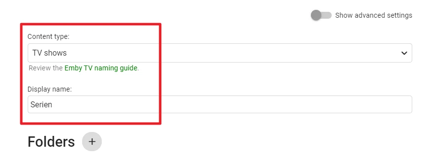 UI-Fenster mit Content type: TV shows, Hinweis: Review the Emby TV naming guide, Display name: Serien; Ordnerbereich mit +