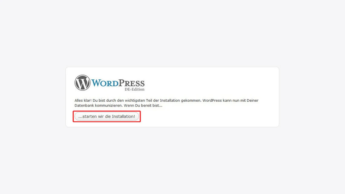 WordPress-Installationsbildschirm mit Logo, deutschem Text und hervorgehobenem Button '… starten wir die Installation!'