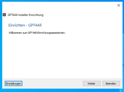 Screenshot eines Windows-Installationsfensters für GPT4All mit Buttons Einstellungen, Weiter und Beenden.