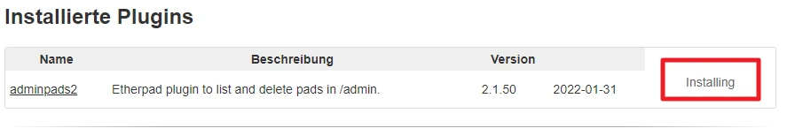 Installierte Plugins: Tabelle mit Plugin-Name, Version 2.1.50; rechts Installing-Button im roten Rahmen.